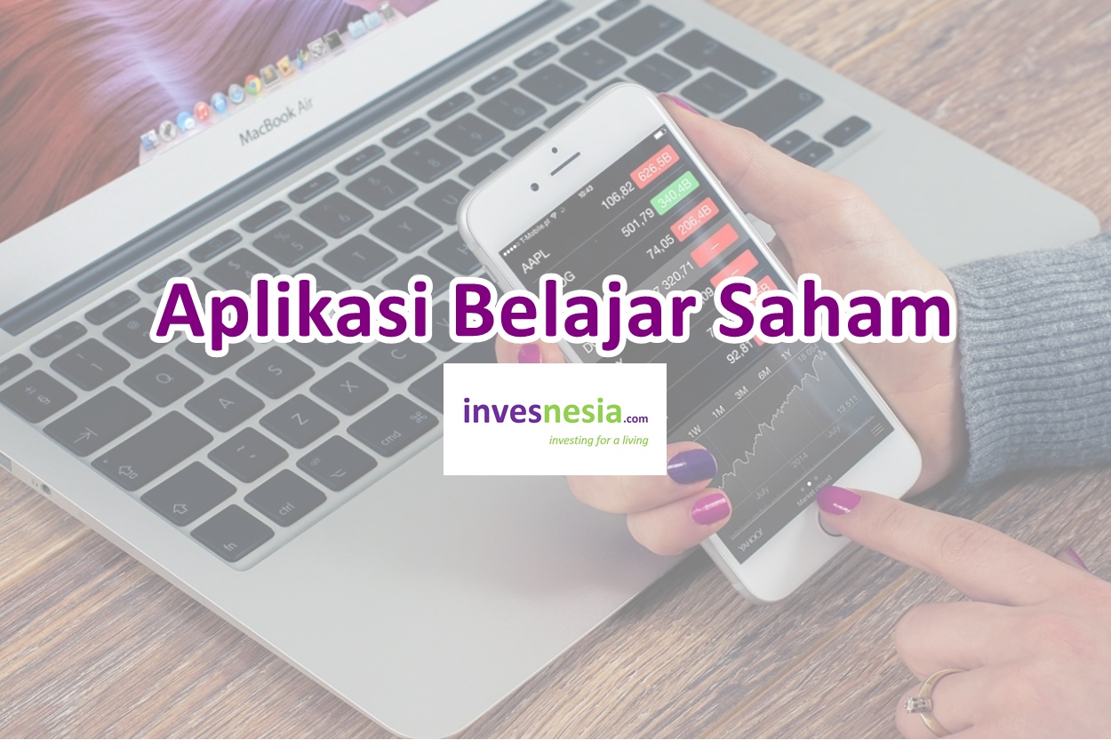 3 Aplikasi Saham Terbaik & Gratis untuk Belajar Trading 2021 -  Invesnesia.com